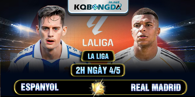 Soi kèo Espanyol vs Real Madrid 2h ngày 4/5 - La Liga