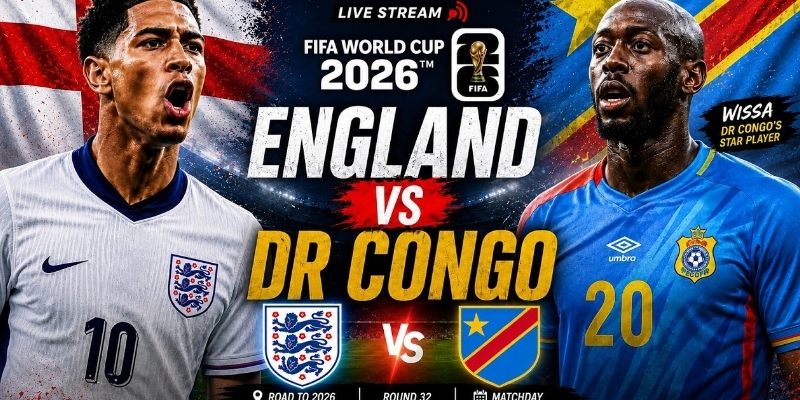 Anh vs Congo có sự chênh lệch khá lớn về thực lực