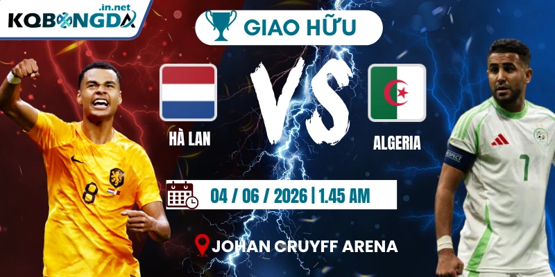 ha-lan-vs-algeria-kqbong-4-6